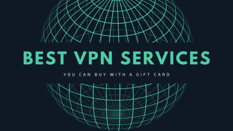 7 Best VPNs You Can Buy With a Gift Card